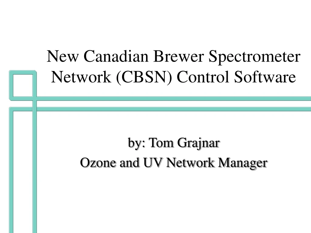 new canadian brewer spectrometer network cbsn control software