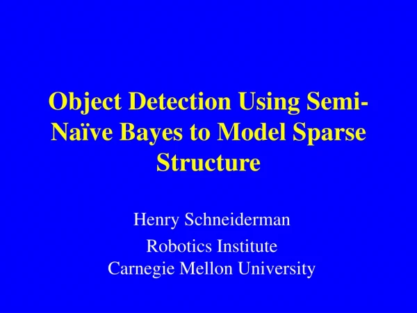 Object Detection Using Semi-Naïve Bayes to Model Sparse Structure
