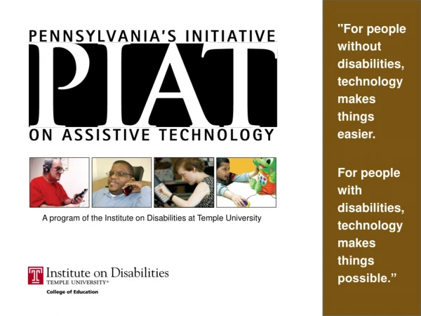 &quot;For people without disabilities, technology makes  things  easier.