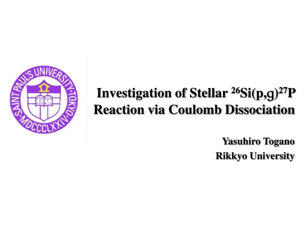 Investigation of Stellar  26 Si(p, g ) 27 P Reaction via Coulomb Dissociation