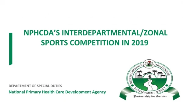 NPHCDA’S INTERDEPARTMENTAL/ZONAL SPORTS COMPETITION IN 2019