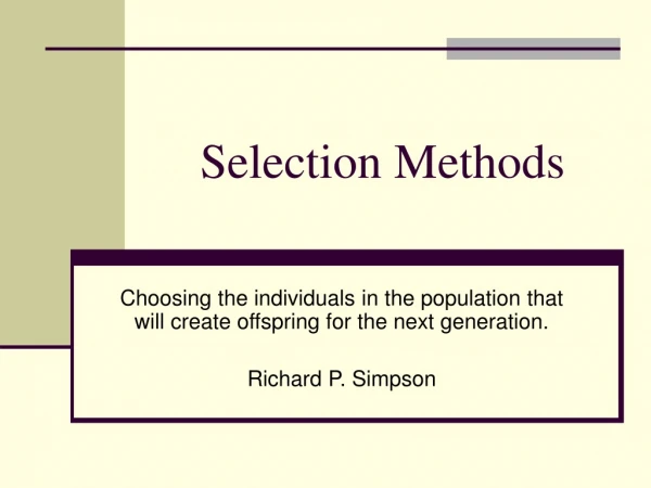 Selection Methods