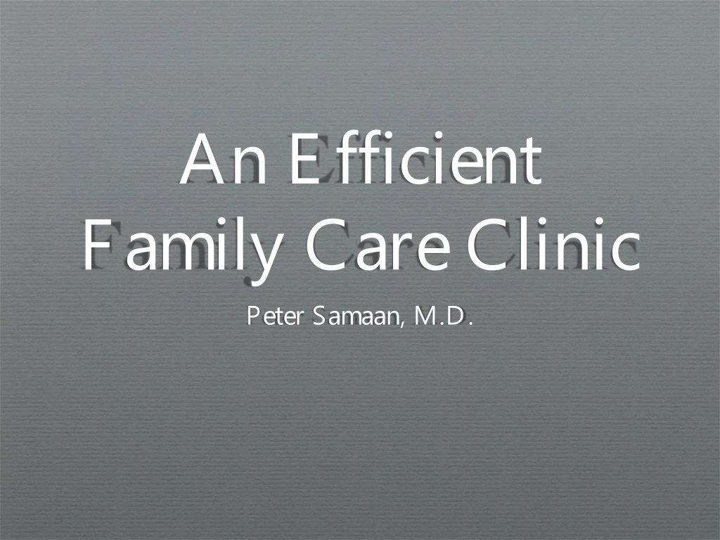 an efficient family care clinic