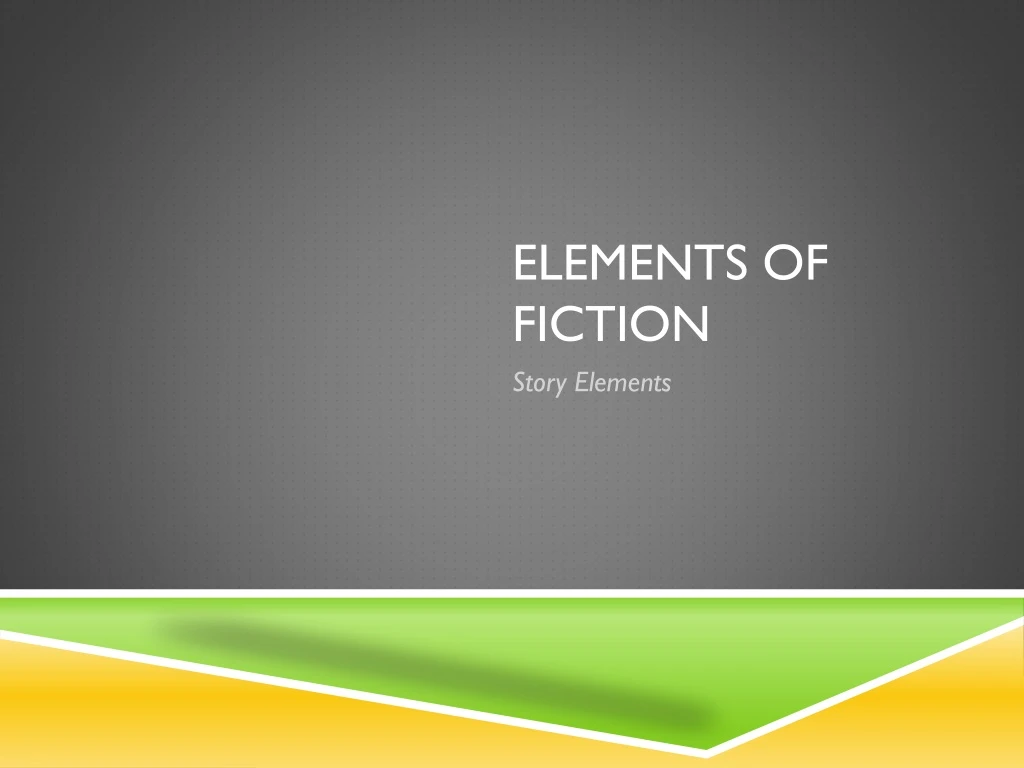 elements of fiction