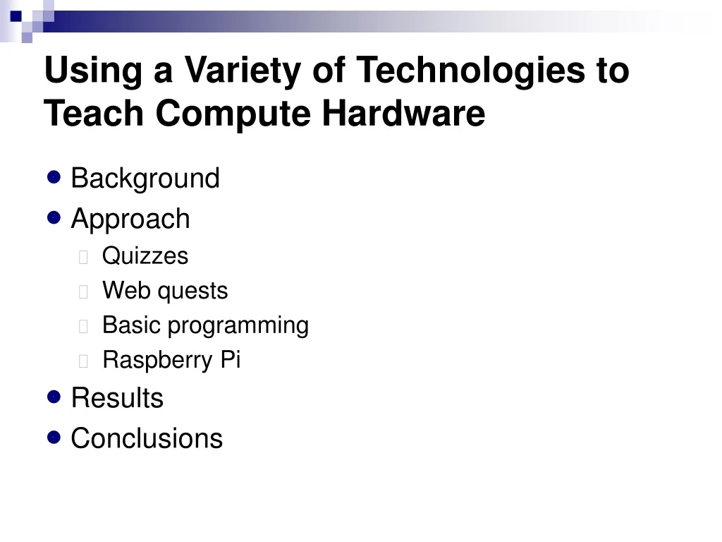 using a variety of technologies to teach compute hardware