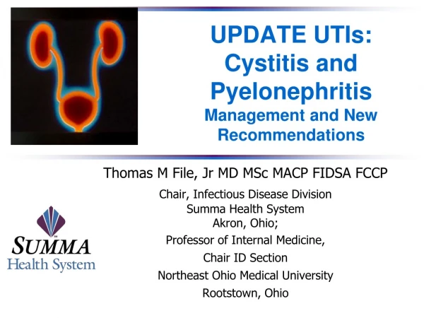 UPDATE UTIs: Cystitis and Pyelonephritis Management and New Recommendations