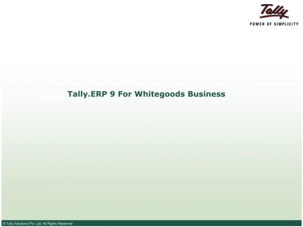 Tally.ERP 9 For Whitegoods Business