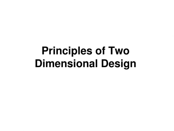 Principles of Two Dimensional Design