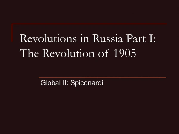 Revolutions in Russia Part I: The Revolution of 1905