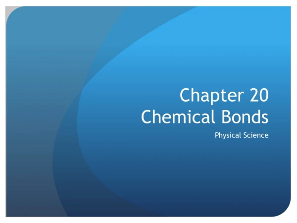 Chapter 20 Chemical Bonds