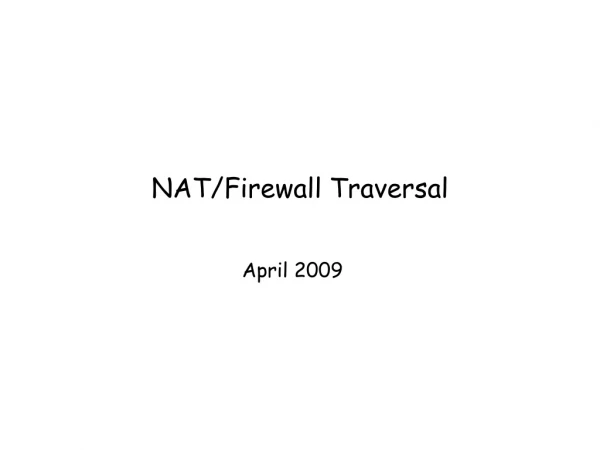 NAT/Firewall Traversal