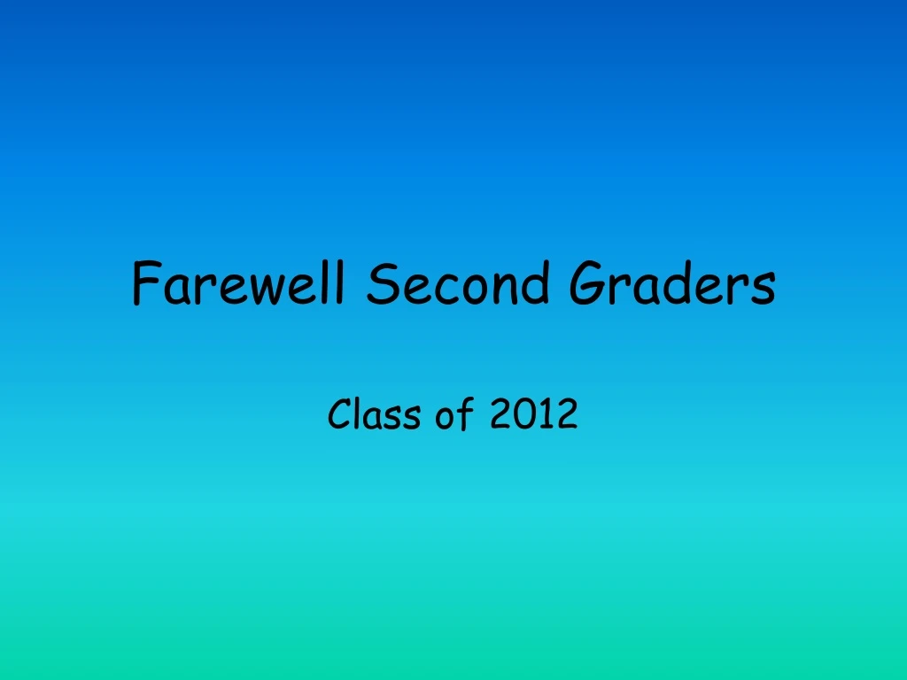 farewell second graders