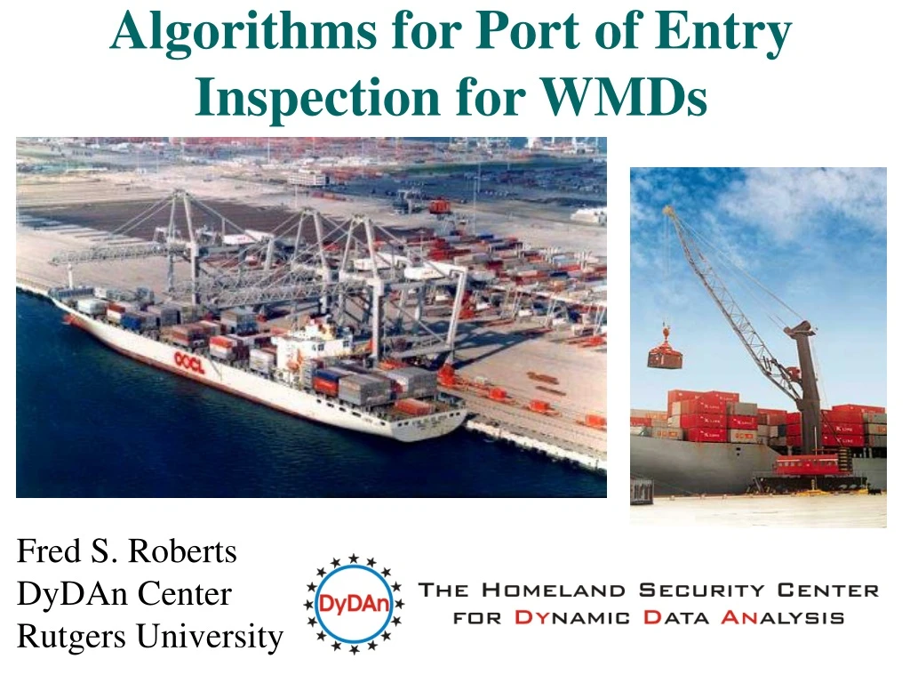 algorithms for port of entry inspection for wmds