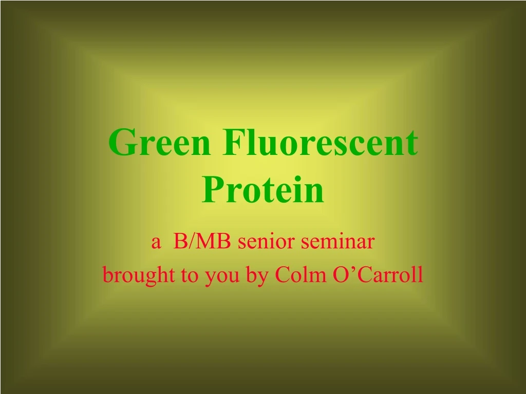 green fluorescent protein