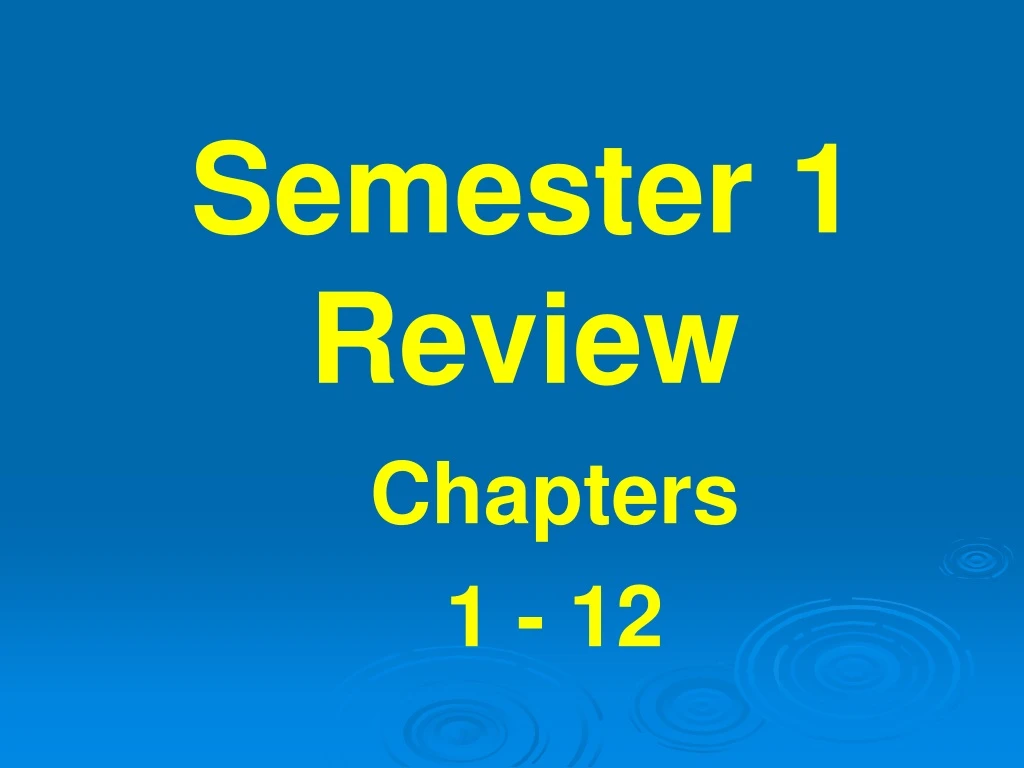 semester 1 review