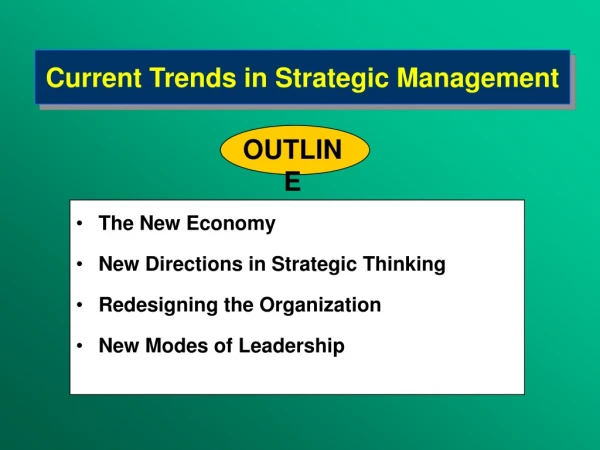 Current Trends in  Strategi c  M anagement