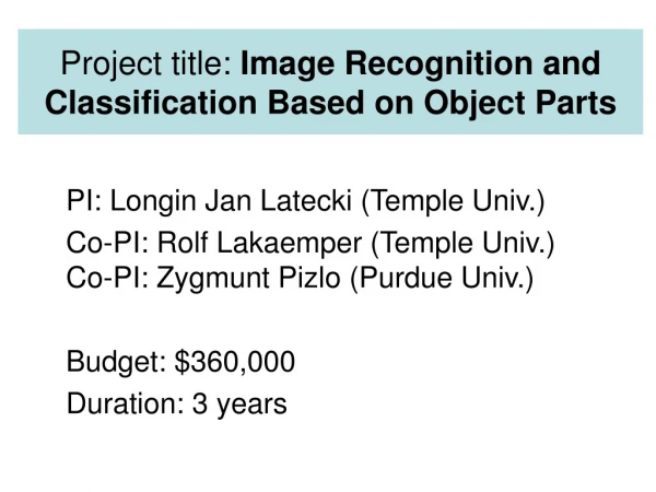 Project title:  Image Recognition and Classification Based on Object Parts