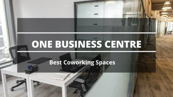 Best Coworking Spaces - One Business Centre