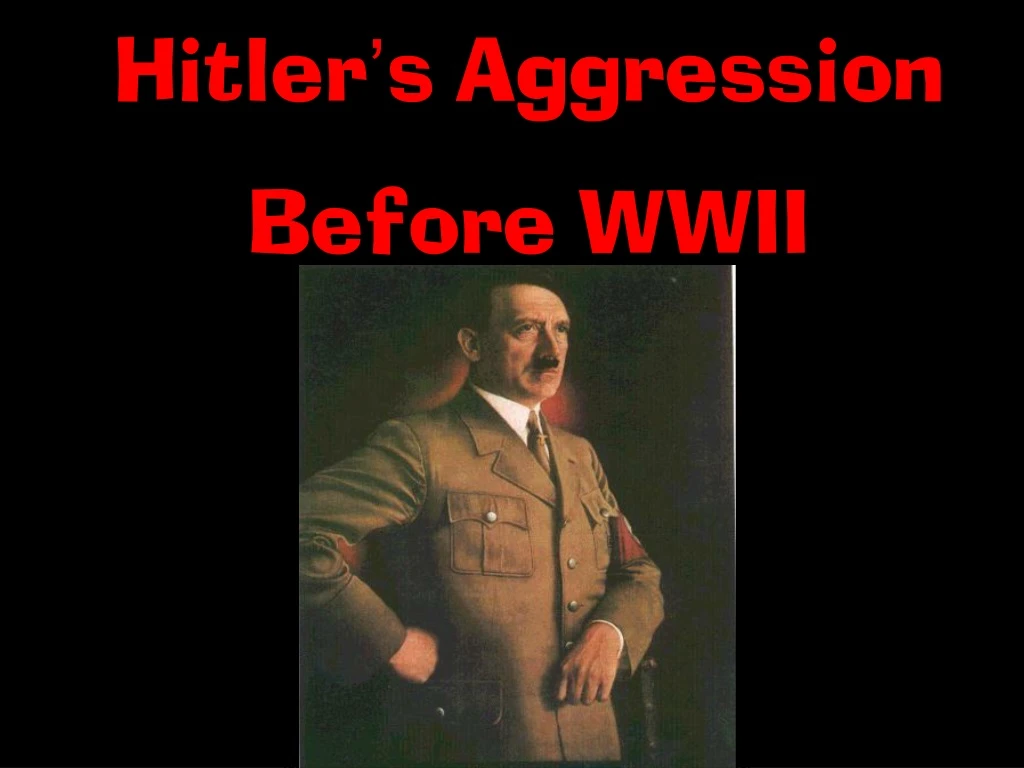 hitler s aggression before wwii