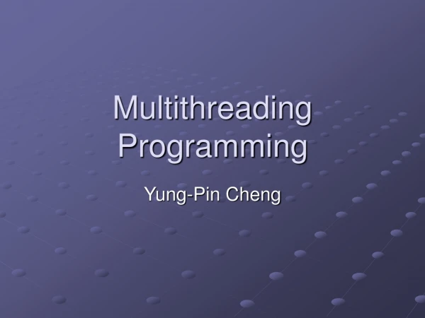 Multithreading Programming
