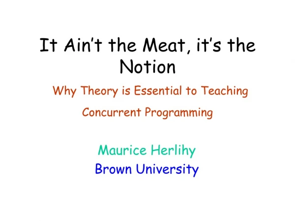 It Ain’t the Meat, it’s the Notion Why Theory is Essential to Teaching Concurrent Programming
