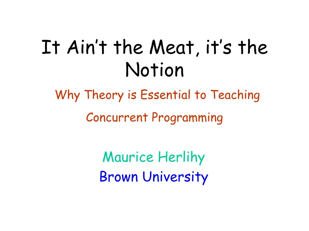 it ain t the meat it s the notion why theory is essential to teaching concurrent programming
