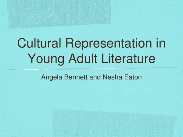 Cultural Representation in Young Adult Literature