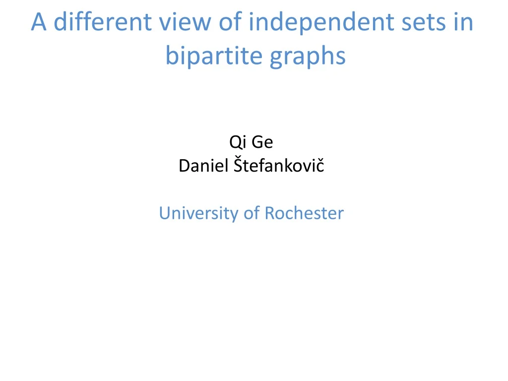 a different view of independent sets in bipartite