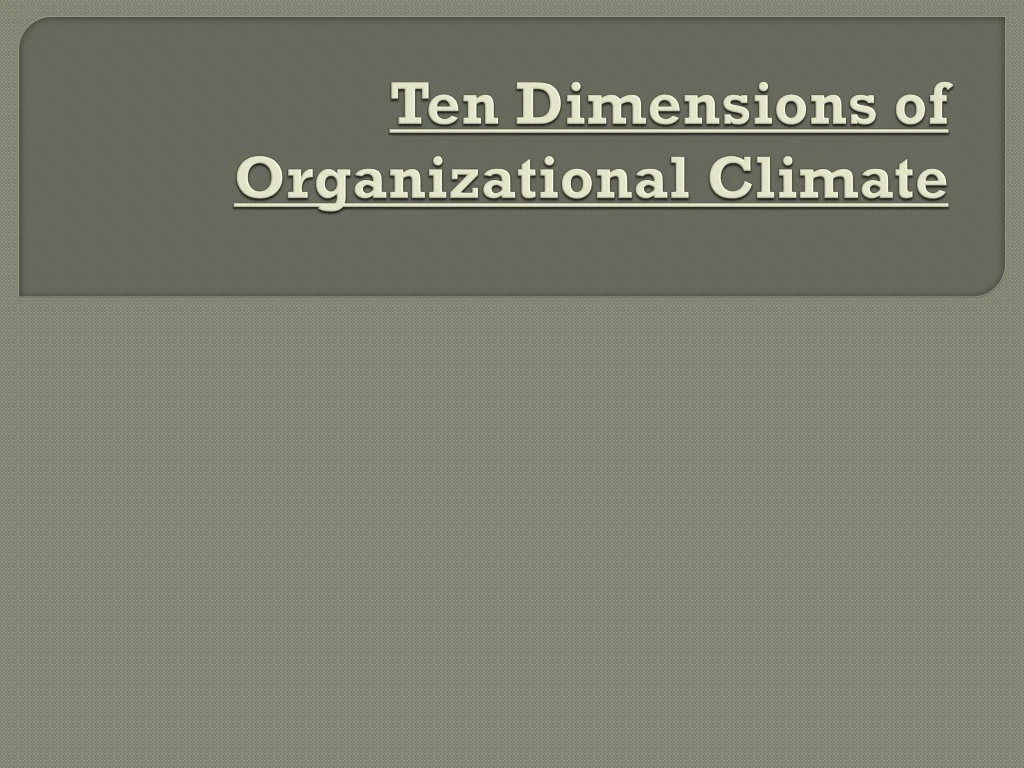 ten dimensions of organizational climate