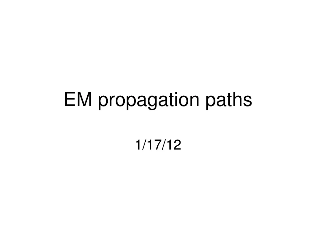 em propagation paths