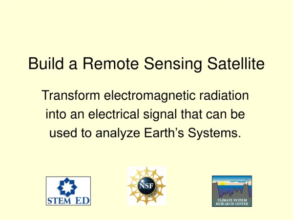 Build a Remote Sensing Satellite