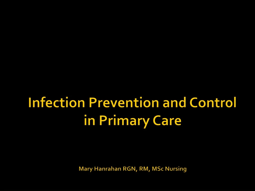infection prevention and control in primary care mary hanrahan rgn rm msc nursing
