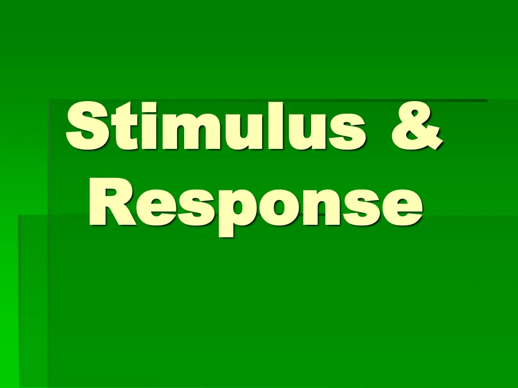 stimulus response