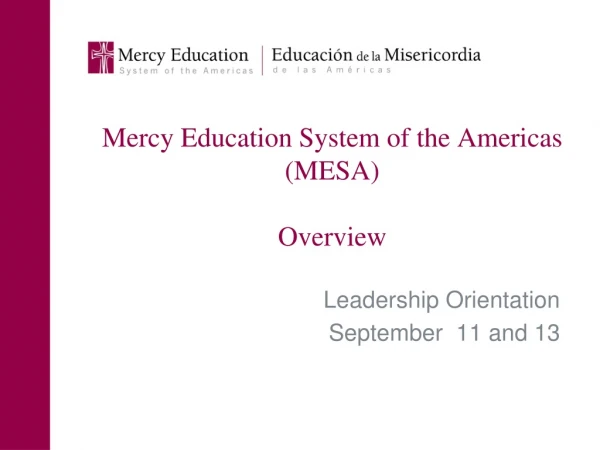 Mercy Education System of the Americas (MESA) Overview