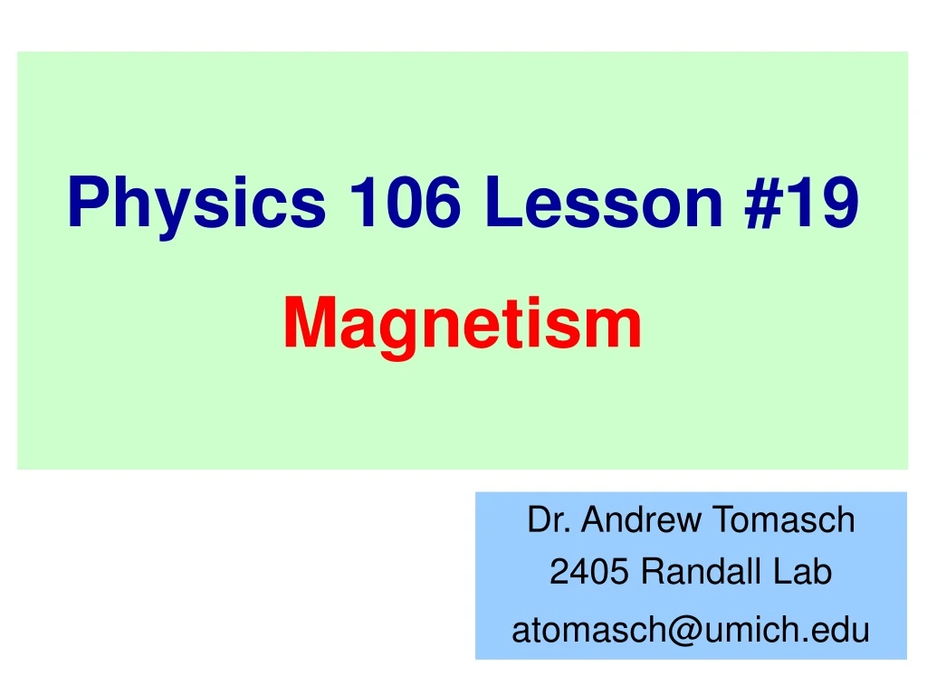 physics 106 lesson 19 magnetism