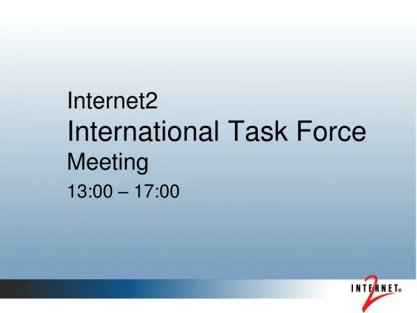 Internet2  International Task Force Meeting