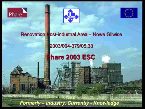 Renovation Post-industral Area – Nowe Gliwice 2003/004-379/05.33