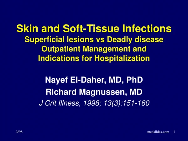 Nayef El-Daher, MD, PhD Richard Magnussen, MD J Crit Illness, 1998; 13(3):151-160