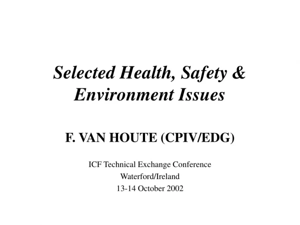 Selected Health, Safety &amp; Environment Issues