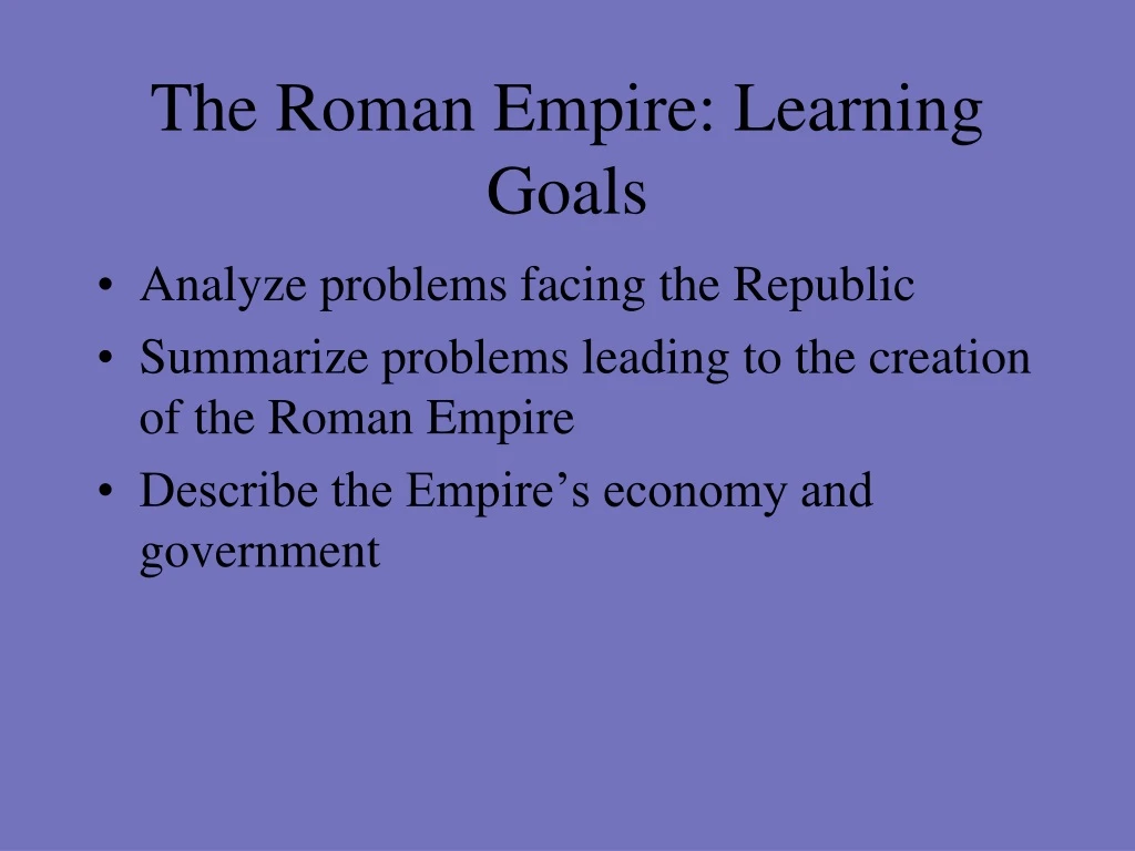 the roman empire learning goals
