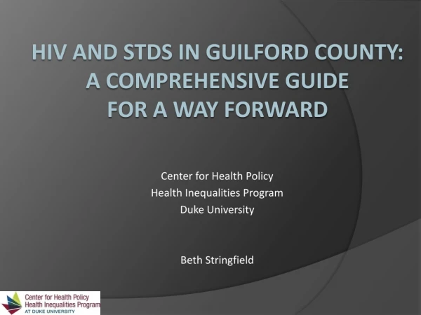 HIV and STDs IN Guilford County: a comprehensive guide  for a way forward