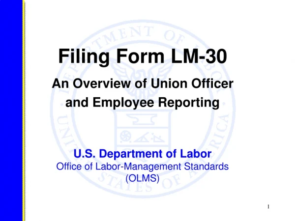 U.S. Department of Labor Office of Labor-Management Standards (OLMS)