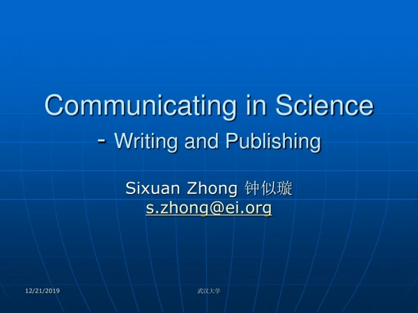 Communicating in Science -  Writing and Publishing