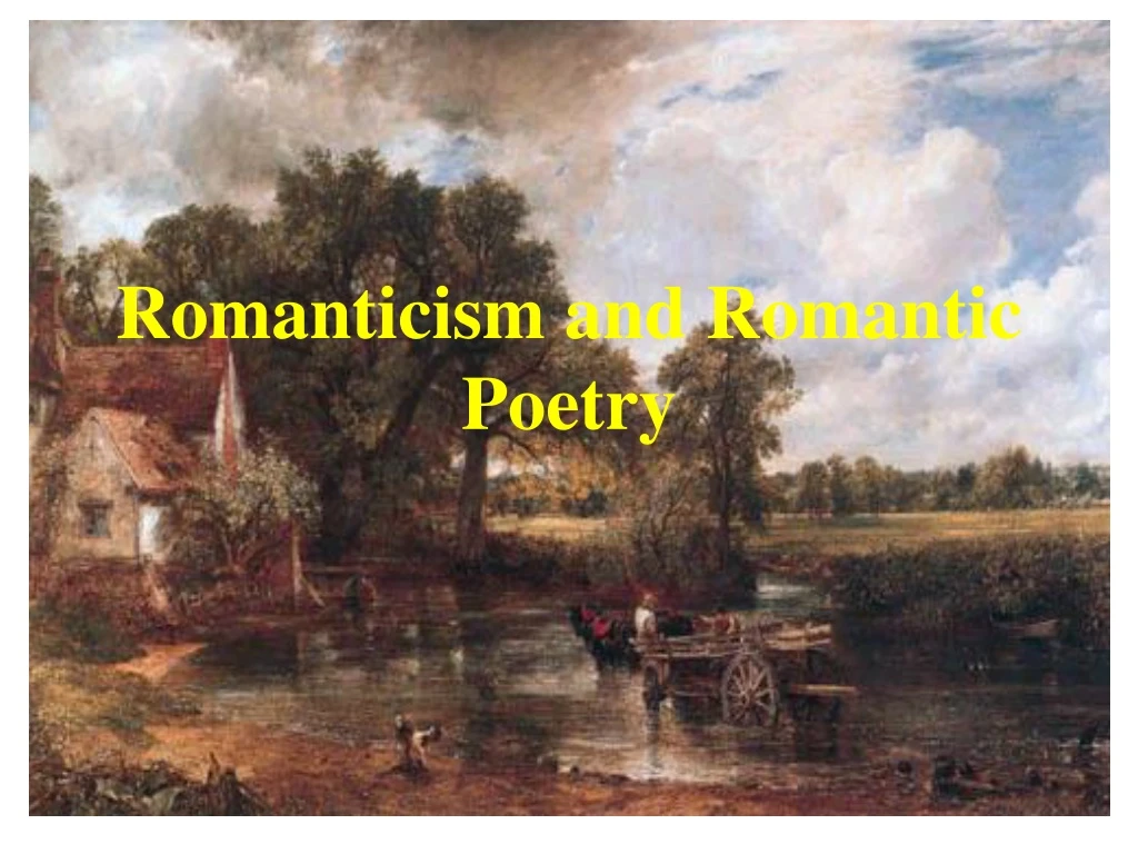 romanticism and romantic poetry