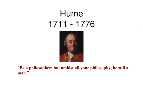 Hume 1711 - 1776