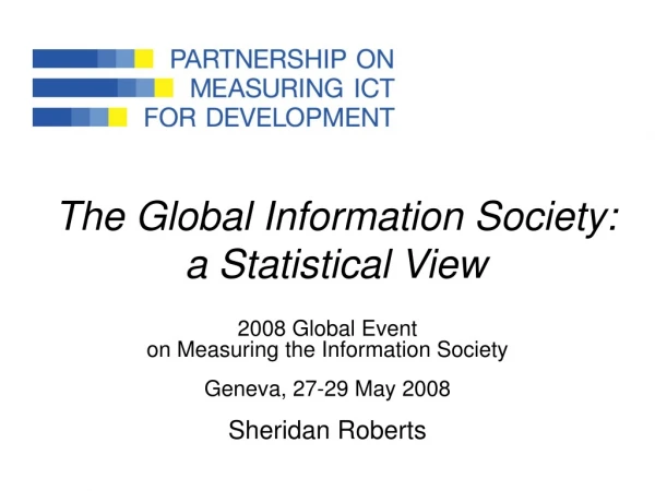 The Global Information Society: a Statistical View