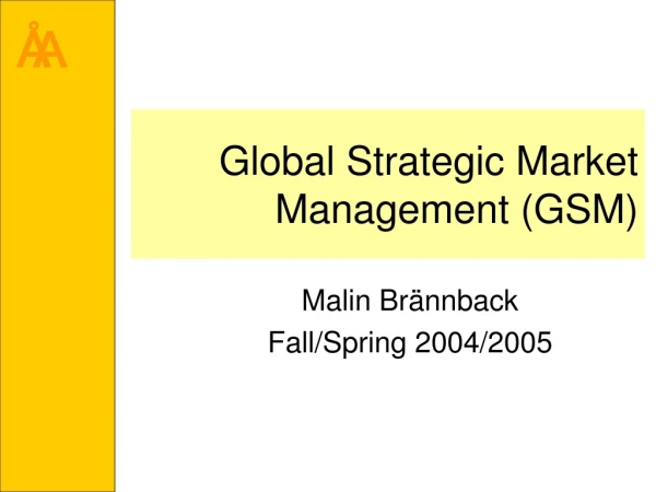 Global Strategic Market Management (GSM)