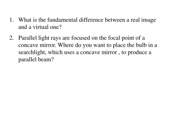What is the fundamental difference between a real image and a virtual one?