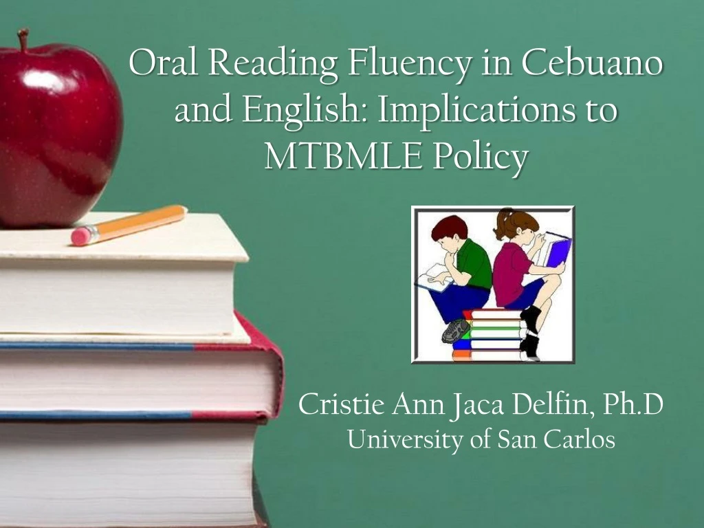oral reading fluency in cebuano and english implications to mtbmle policy