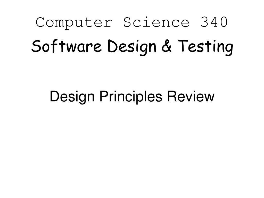 computer science 340 software design testing